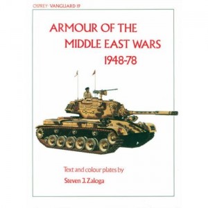 Armour of the Middle East by Steven J. Zaloga